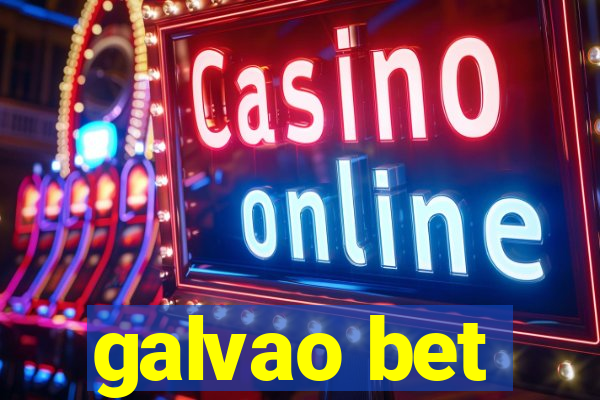 galvao bet